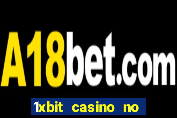 1xbit casino no deposit bonus codes