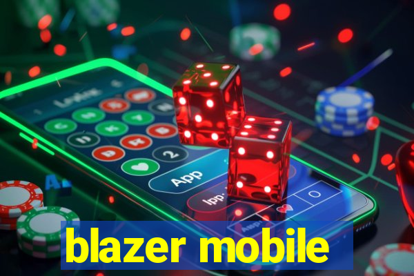 blazer mobile