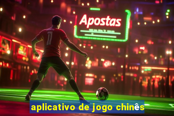 aplicativo de jogo chinês