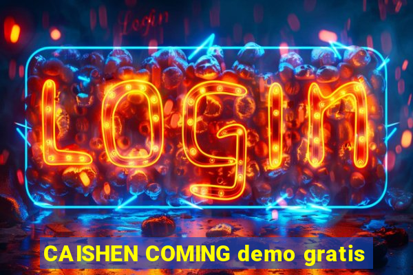 CAISHEN COMING demo gratis