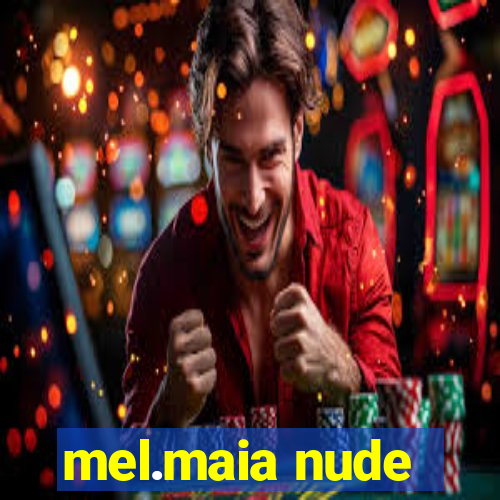 mel.maia nude