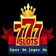 tipos de jogos de azar online