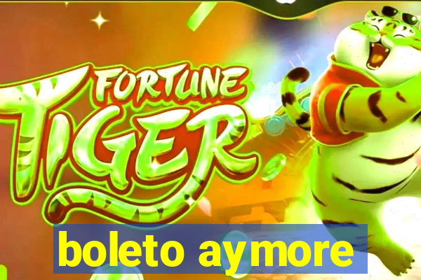 boleto aymore