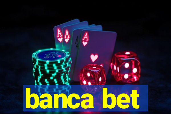 banca bet