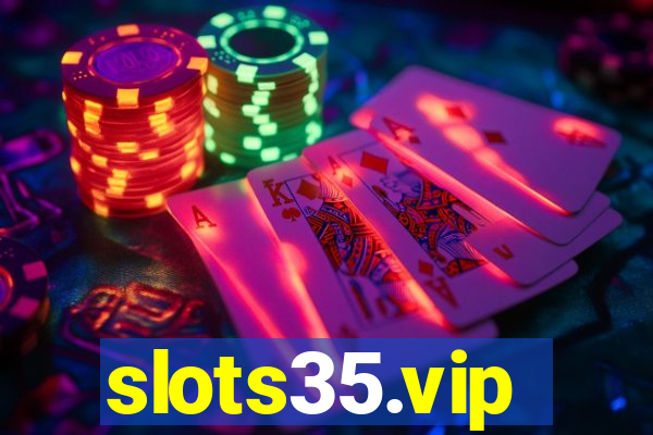 slots35.vip