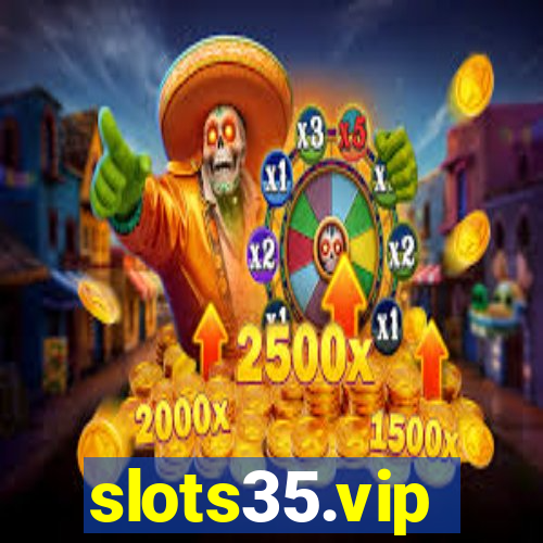 slots35.vip