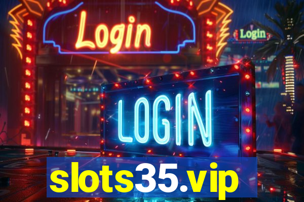 slots35.vip