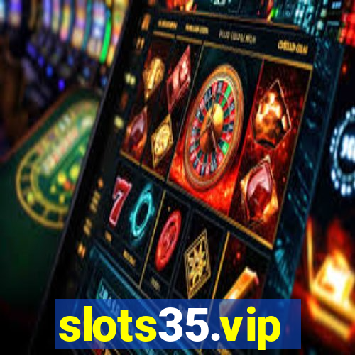 slots35.vip