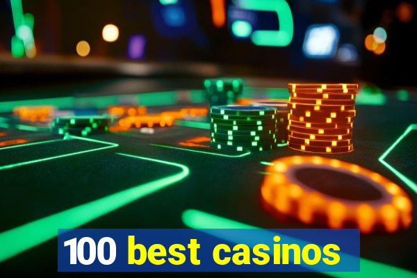 100 best casinos