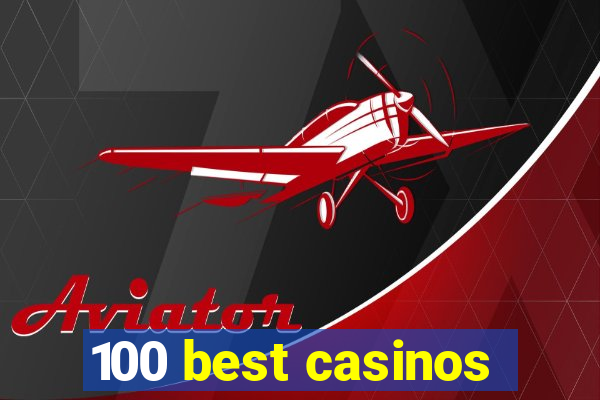 100 best casinos