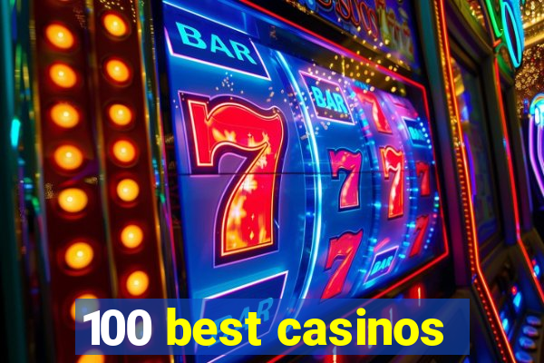 100 best casinos