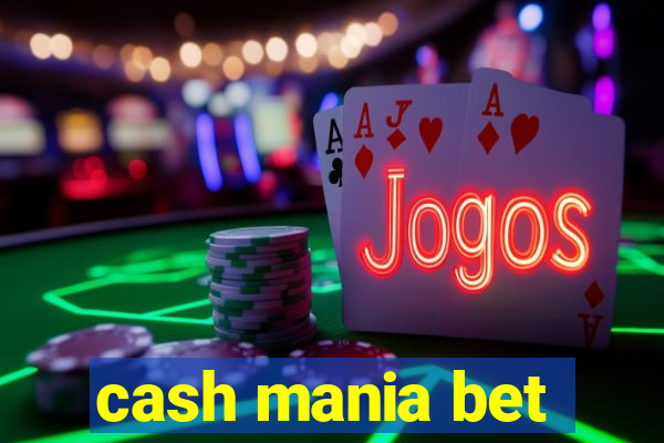 cash mania bet