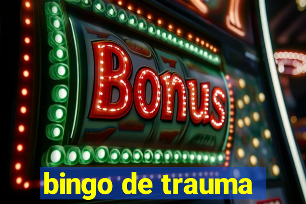 bingo de trauma