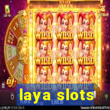 laya slots