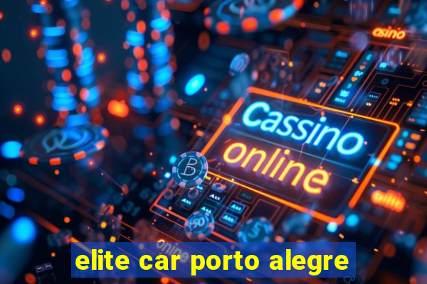 elite car porto alegre