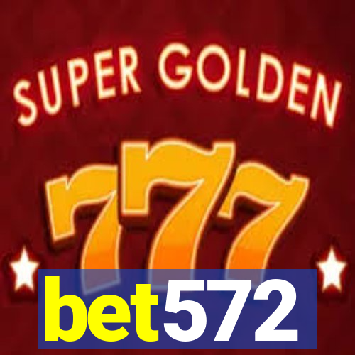 bet572