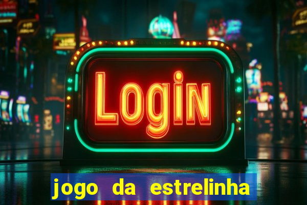 jogo da estrelinha que ganha dinheiro