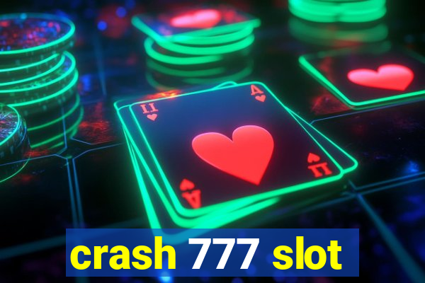 crash 777 slot