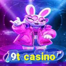 9t casino