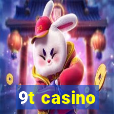 9t casino