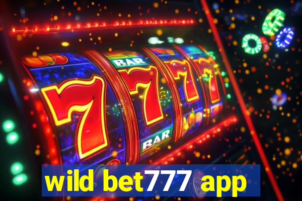 wild bet777 app