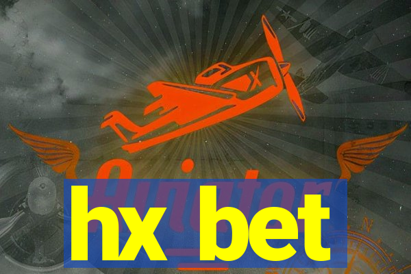 hx bet