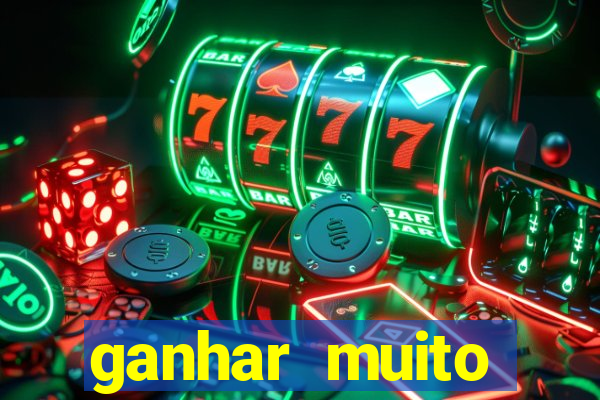 ganhar muito dinheiro jogando