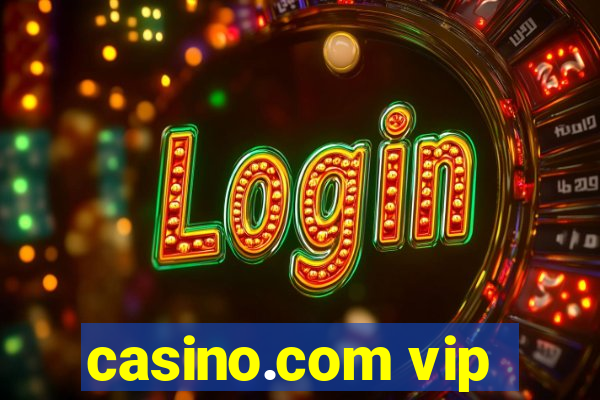 casino.com vip