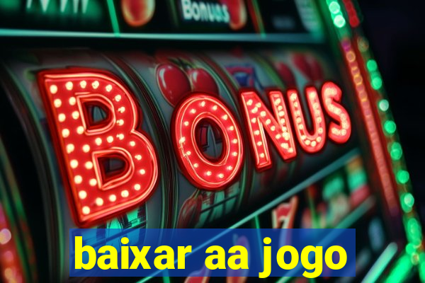 baixar aa jogo