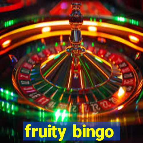 fruity bingo