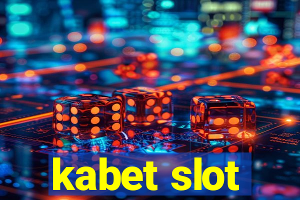 kabet slot