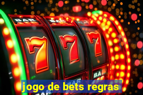 jogo de bets regras