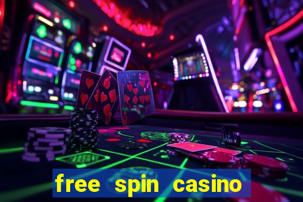 free spin casino no deposit bonus