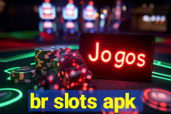 br slots apk