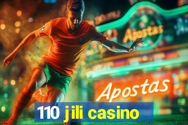 110 jili casino