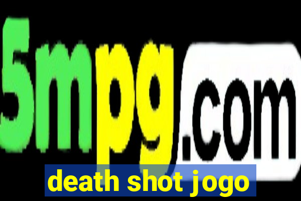 death shot jogo