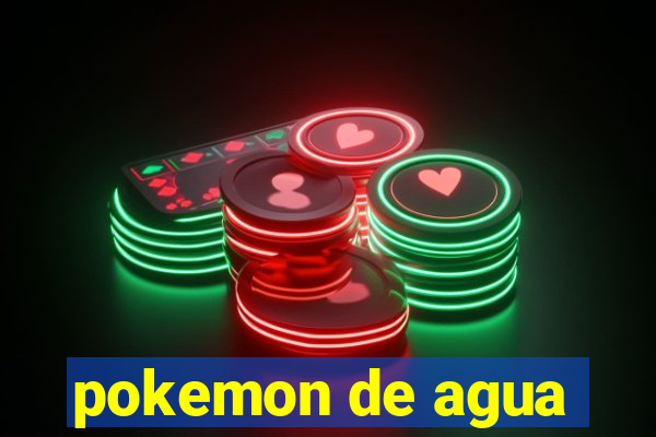 pokemon de agua