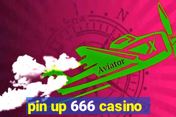 pin up 666 casino