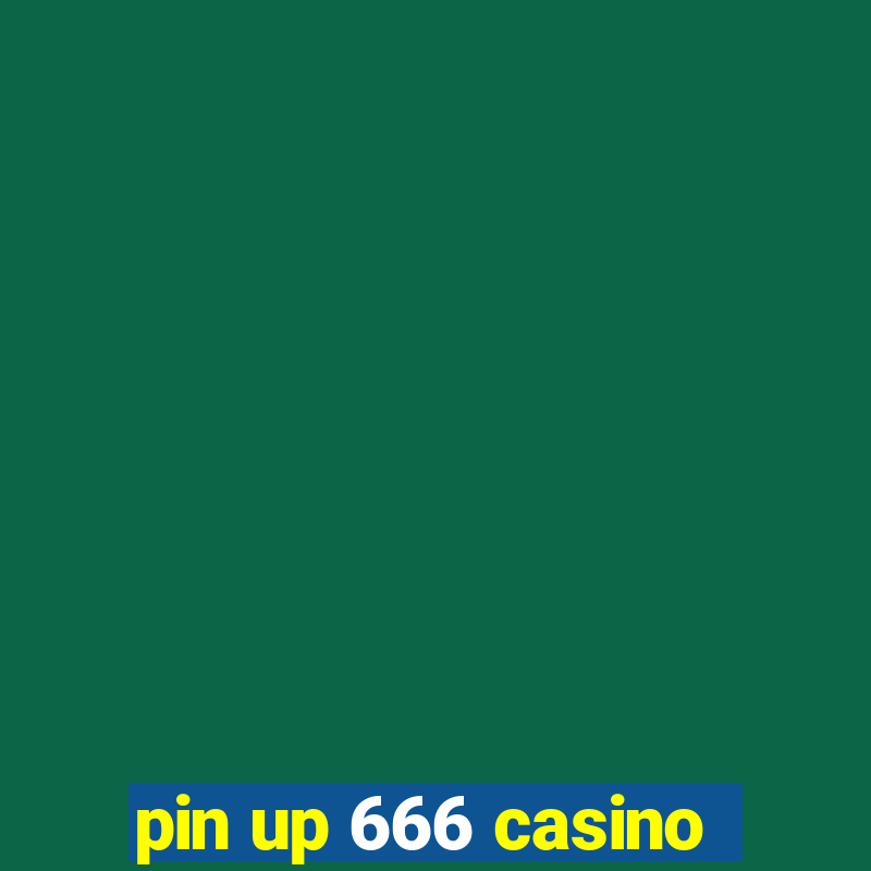 pin up 666 casino