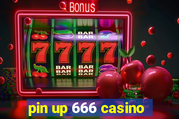 pin up 666 casino