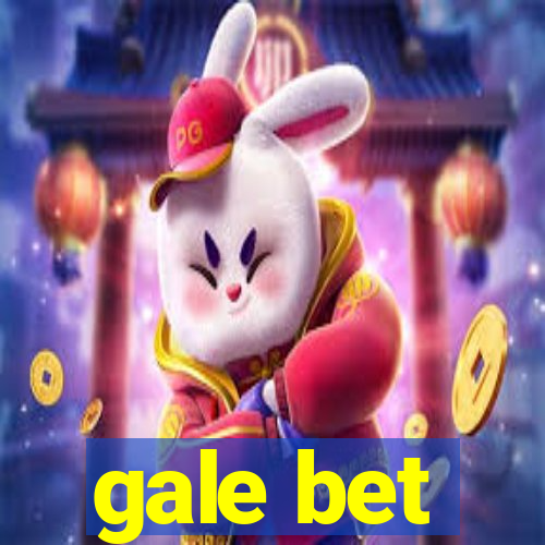 gale bet