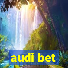 audi bet