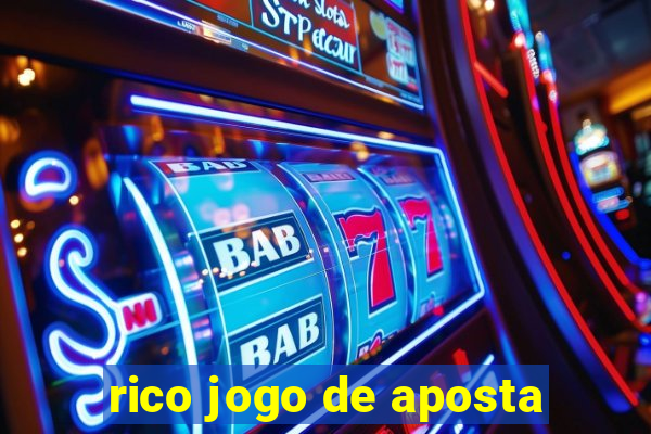 rico jogo de aposta