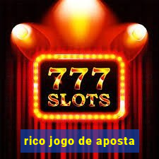 rico jogo de aposta