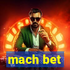 mach bet