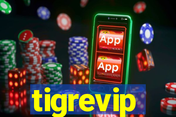 tigrevip