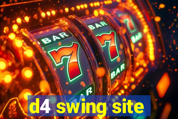 d4 swing site