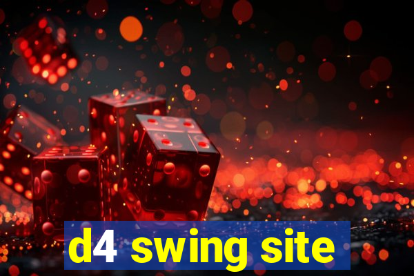 d4 swing site