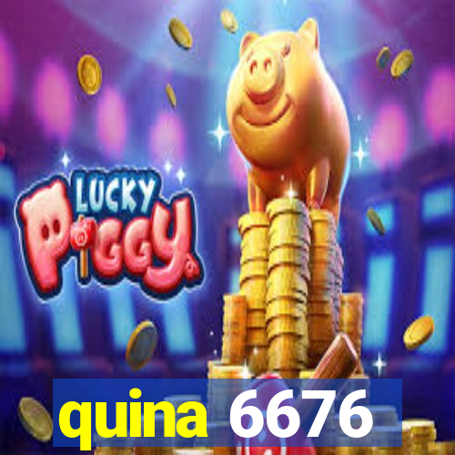 quina 6676