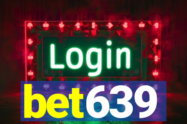 bet639